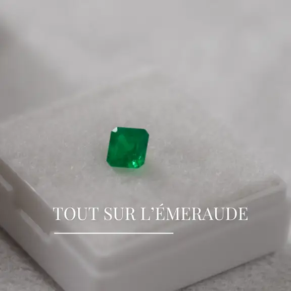 Tout sur l'émeraude, pierre précieuse d'exception