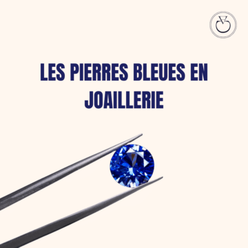 Découverte des pierres bleues en joaillerie : le guide complet - Blog Charles Arteon Joaillerie