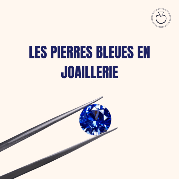 Découverte des pierres bleues en joaillerie : le guide complet - Blog Charles Arteon Joaillerie
