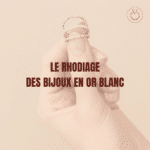 Le rhodiage des bijoux en or blanc - Page de couverture Blog Charles Arteon Joaillerie